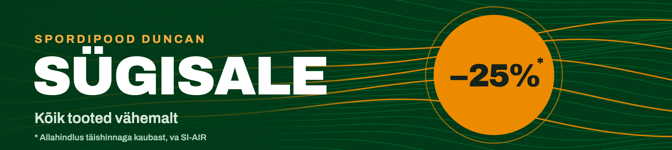 Sügisale – kõik tooted vähemalt −25% (allahindlus täishinnaga kaubast, va SI-AIR)